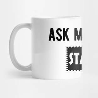 Ask me about Stamps Mug